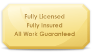 Fully Licensed, Fully Insured, All Work Guaranteed